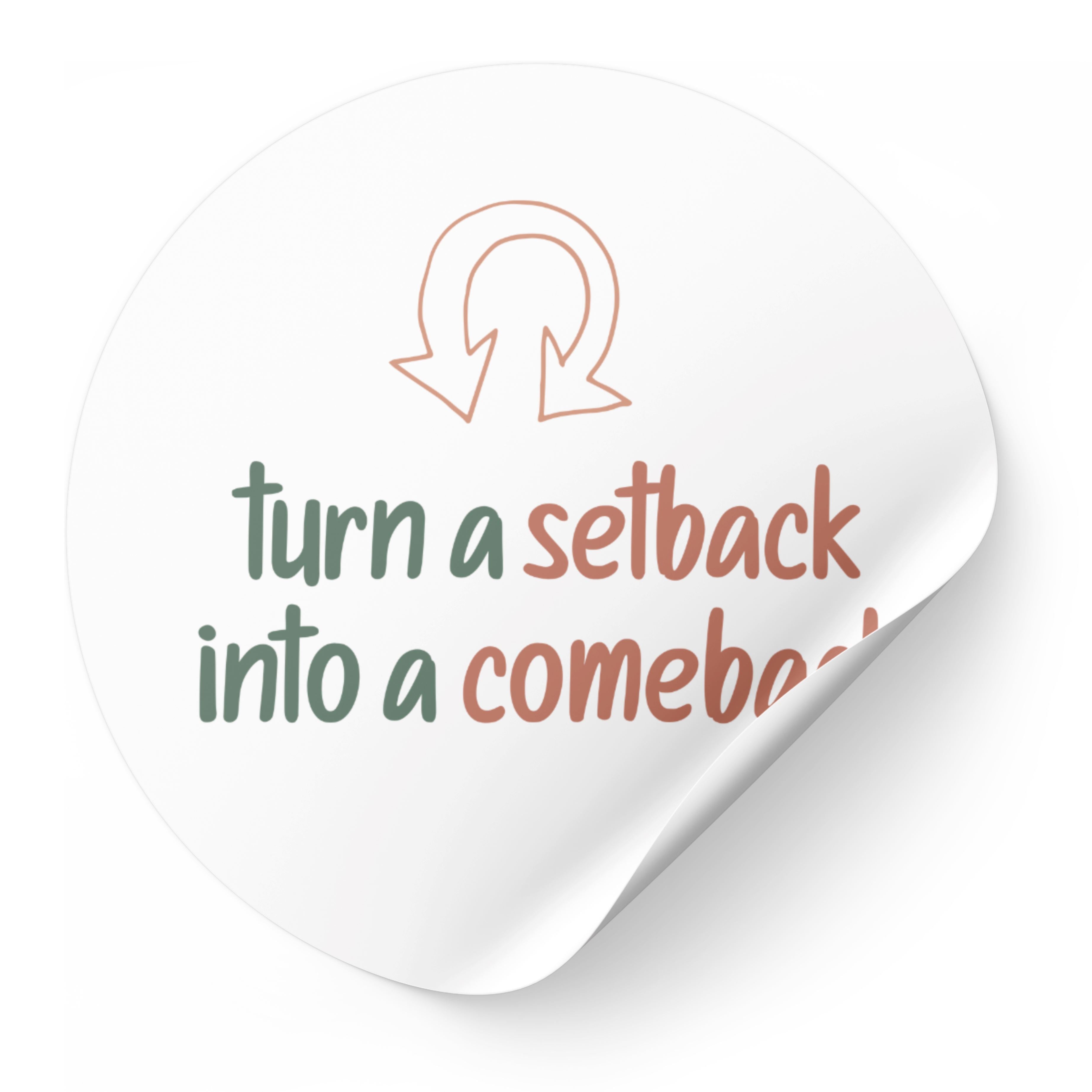 Setback a Comeback Motto Sticker Paper products Printify 